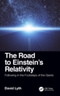 Image for The Road to Einstein's Relativity