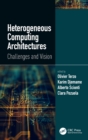 Image for Heterogeneous computing architectures  : challenges and vision