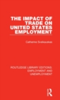 Image for The Impact of Trade on United States Employment
