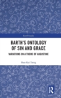 Image for Barth&#39;s Ontology of Sin and Grace