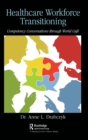 Image for Healthcare workforce transitioning  : competency conversations through World Cafâe