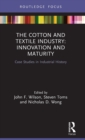 Image for The cotton and textiles industry  : innovation and maturity