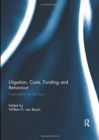 Image for Litigation, Costs, Funding and Behaviour