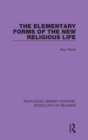 Image for The Elementary Forms of the New Religious Life