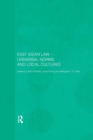 Image for East Asian law  : universal norms and local cultures