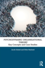Image for Psychodynamic Organisational Theory
