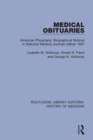 Image for Medical obituaries  : American physicians&#39; biographical notices in selected medical journals before 1907