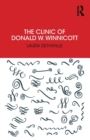 Image for The Clinic of Donald W. Winnicott