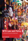 Image for WTO law and policy  : a political economy approach