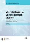 Image for Microhistories of Communication Studies