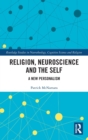 Image for Religion, neuroscience and the self  : a new personalism