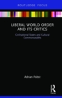 Image for Liberal World Order and Its Critics