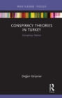 Image for Conspiracy theories in Turkey  : conspiracy nation