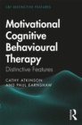 Image for Motivational Cognitive Behavioural Therapy : Distinctive Features