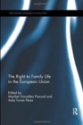 Image for The right to family life in the European Union