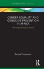 Image for Gender equality and genocide prevention in Africa  : the responsibility to protect