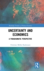 Image for Uncertainty and Economics