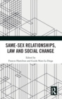 Image for Same-Sex Relationships, Law and Social Change