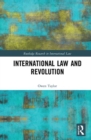 Image for International law and revolution