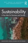 Image for Sustainability  : a key idea for business and society