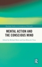 Image for Mental Action and the Conscious Mind