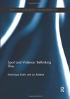 Image for Sport and Violence: Rethinking Elias