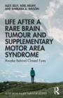 Image for Life After a Rare Brain Tumour and Supplementary Motor Area Syndrome