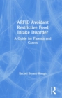 Image for ARFID Avoidant Restrictive Food Intake Disorder