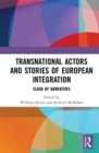 Image for Transnational Actors and Stories of European Integration