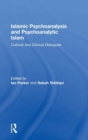 Image for Islamic psychoanalysis and psychoanalytic Islam  : cultural and clinical dialogues