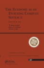 Image for The Economy As An Evolving Complex System II