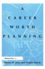 Image for Career Worth Planning