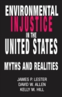Image for Environmental Injustice In The U.S. : Myths And Realities