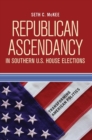 Image for Republican Ascendancy in Southern U.S. House Elections