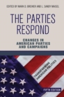 Image for The Parties Respond : Changes in American Parties and Campaigns