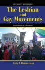 Image for The Lesbian and Gay Movements : Assimilation or Liberation?