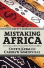Image for Mistaking Africa : Curiosities and Inventions of the American Mind