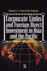 Image for Corporate Links And Foreign Direct Investment In Asia And The Pacific