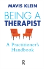 Image for Being a Therapist : A Practitioner&#39;s Handbook