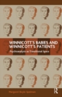 Image for Winnicott&#39;s Babies and Winnicott&#39;s Patients