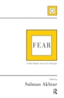 Image for Fear : A Dark Shadow Across Our Life Span