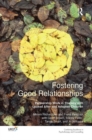 Image for Fostering Good Relationships : Partnership Work in Therapy with Looked After and Adopted Children