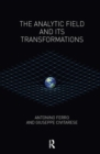 Image for The Analytic Field and its Transformations