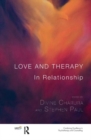 Image for Love and Therapy : In Relationship