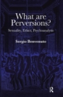 Image for What are Perversions?