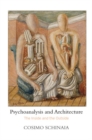 Image for Psychoanalysis and Architecture