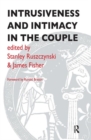 Image for Intrusiveness and Intimacy in the Couple