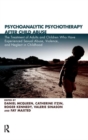 Image for Psychoanalytic Psychotherapy After Child Abuse