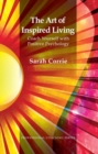 Image for The Art of Inspired Living : Coach Yourself with Positive Psychology