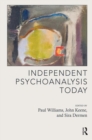 Image for Independent Psychoanalysis Today